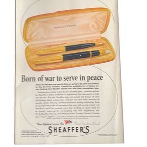 Vintage 1945 Sheaffer’s Pen Born of War to Serve Ad Advertisement